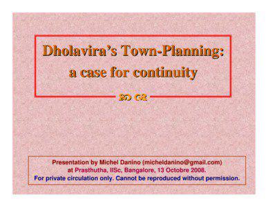 Dholavira’s Town-Planning: a case for continuity