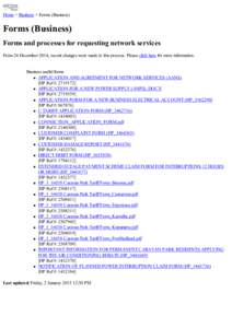 Home > Business > Forms (Business)  Forms (Business) Forms and processes for requesting network services From 24 December 2014, recent changes were made to this process. Please click here for more information. Business u