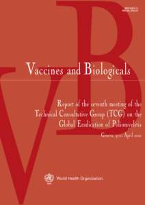 WHO/V&B[removed]ORIGINAL: ENGLISH Vaccines and Biologicals Report of the seventh meeting of the Technical Consultative Group (TCG) on the