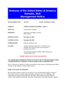 Embassy of the United States of America Bamako, Mali Management Notice MANAGEMENT NO.:  S14-127