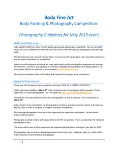 Body Fine Art Body Painting & Photography Competition: Photography Guidelines for May 2015 event Hello and Welcome! Hello and WELCOME from Body Fine Art, a body painting and photography competition. We are excited for yo