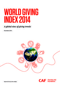 WORLD GIVING INDEX 2014 A global view of giving trends November[removed]Registered charity number[removed]