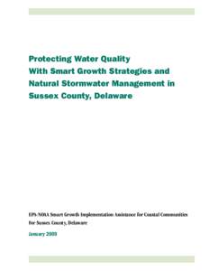 US EPA: Protecting Water Quality With Smart Growth Strategies and Natural Stormwater Management in Sussex County, Delaware