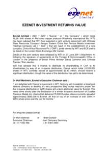 EZENET INVESTMENT RETURNS VALUE  Ezenet Limited ( ASX :” EZE” ) “Ezenet “ or “ the Company” ) which holds 18,281,800 shares in AIM listed copper producer Weatherly International Plc (WTI) has been advised tha