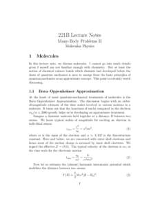 221B Lecture Notes Many-Body Problems II Molecular Physics 1