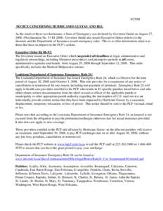 [removed]NOTICE CONCERNING HURRICANES GUSTAV AND IKE: As the result of these two hurricanes, a State of Emergency was declared by Governor Jindal on August 27, [removed]Proclamation No. 51 BJ[removed]Governor Jindal also issu