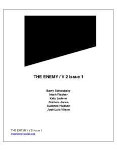 THE ENEMY / V 2 Issue 1 Barry Schwabsky Noah Fischer Katy Lederer Graham Jones Suzanne Hudson