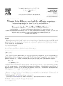 Journal of Computational Physics[removed]–597 www.elsevier.com/locate/jcp Mimetic ﬁnite diﬀerence methods for diﬀusion equations on non-orthogonal non-conformal meshes q Konstantin Lipnikov