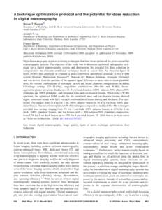 A technique optimization protocol and the potential for dose reduction in digital mammography Nicole T. Rangera兲 Department of Radiology, Carl E. Ravin Advanced Imaging Laboratories, Duke University, Durham, North Caro