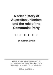 A brief history of Australian unionism and the role of the Communist Party !