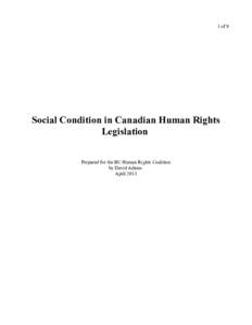 1 of 9  Social Condition in Canadian Human Rights Legislation Prepared for the BC Human Rights Coalition by David Adams