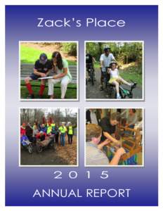 Zack’s PlaceANNUAL REPORT 1