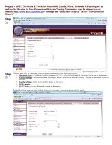 Images of LPSC Certificate & Tariffs for Household Goods, Waste, Saltwater & Passengers, as well as Certificates for Non-Consensual Wrecker/Towing Companies, may be viewed on our website http://www.lpsc.louisiana.gov thr