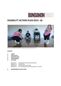 DISABILITY ACTION PLAN[removed]Dance Workshop led by Dean Walsh, Dorothy Porter Studio, Bundanon 2013 CONTENT 1.
