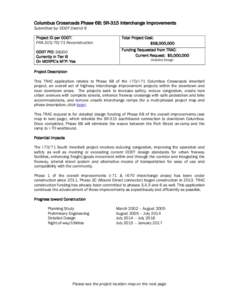 Columbus Crossroads Phase 6B: SR-315 Interchange Improvements Submitted by: ODOT District 6 Project ID per ODOT: FRA[removed]Reconstruction  Total Project Cost: