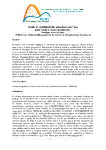 Estudo da viabilidade das armaduras nas vigas para evitar o colapso progressivo Henrique Innecco Longo UFRJ/ Escola Politécnica/Departamento de Estruturas /  Resumo O objetivo deste trabalho é ve