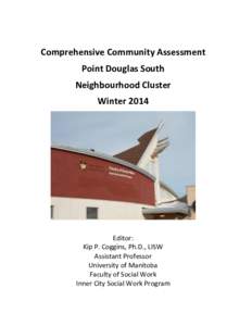 Comprehensive Community Assessment Point Douglas South Neighbourhood Cluster Winter[removed]Editor: