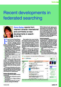 feature  Recent developments in federated searching Penny Bailey reports from