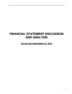 FINANCIAL STATEMENT DISCUSSION AND ANALYSIS For the Year Ended March 31, 2014 1