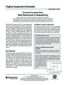 publication[removed]Precision Farming Tools: Soil Electrical Conductivity Robert “Bobby” Grisso, Professor and Extension Engineer, Virginia Tech