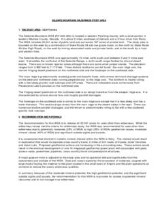 SELENITE MOUNTAINS WILDERNESS STUDY AREA  1. THE STUDY AREA - 32,041 acres The Selenite Mountains WSA (NV[removed]is located in western Pershing County, with a small portion in eastern Washoe County, Nevada. It is about