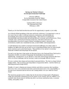 Saving our Nation’s Future: An Intergovernmental Challenge Keynote Address By the Honorable David M. Walker Comptroller General of the United States Outlook 2005 Conference