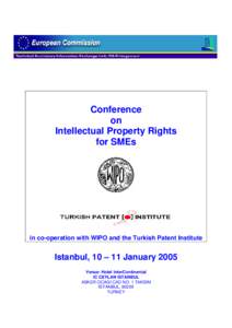 Conference on Intellectual Property Rights for SMEs  in co-operation with WIPO and the Turkish Patent Institute