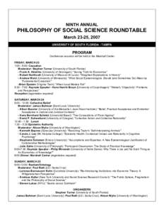 NINTH ANNUAL  PHILOSOPHY OF SOCIAL SCIENCE ROUNDTABLE March 23-25, 2007 UNIVERSITY OF SOUTH FLORIDA - TAMPA