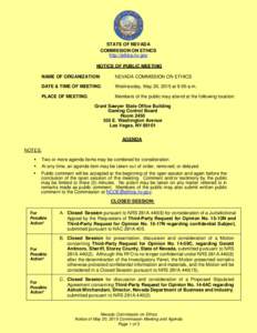 STATE OF NEVADA COMMISSION ON ETHICS http://ethics.nv.gov NOTICE OF PUBLIC MEETING NAME OF ORGANIZATION: