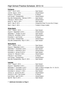 High School Practice Schedule[removed]Fall Sports June 1 - July 27, 2013 ............................................. Open Season July 28 - August 1, 2013 ......................................... Closed Season August 2