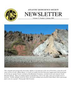 ATLANTIC GEOSCIENCE SOCIETY  NEWSLETTER Volume 37, Number 1, JanuaryThis colourful and geologically-interesting cliff face is located just to the east of Parrsboro, along the north
