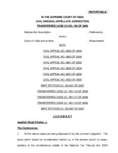 “REPORTABLE” IN THE SUPREME COURT OF INDIA CIVIL ORIGINAL/APPELLATE JURISDICTION TRANSFERRED CASE (C) NO. 150 OF 2006 …Petitioner(s)