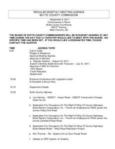 REGULAR MONTHLY MEETING AGENDA BUTTE COUNTY COMMISSION September 6, 2011 Commissioner’s Room Butte County Courthouse 839 5th Avenue