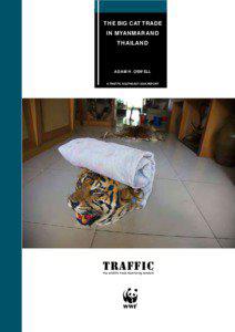 The big cat trade in Myanmar and Thailand (PDF, 1.5 MB)