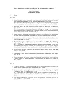 MAULANA ABUL KALAM AZAD INSTITUTE OF ASIAN STUDIES, KOLKATA List of Publications (as on January 15, 2014) I  Books