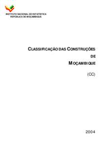 INSTITUTO NACIONAL DE ESTATÍSTICA REPÚBLICA DE MOÇAMBIQUE CLASSIFICAÇÃO DAS CONSTRUÇÕES DE