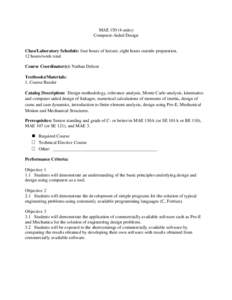 MAE[removed]units) Computer-Aided Design Class/Laboratory Schedule: four hours of lecture, eight hours outside preparation. 12 hours/week total Course Coordinator(s): Nathan Delson