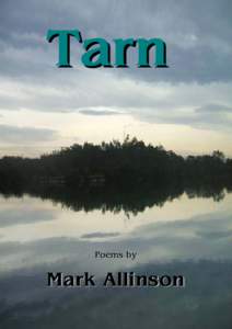 Tarn  Poems by Mark Allinson