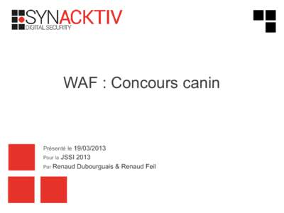 WAF : Concours canin  Présenté le[removed]JSSI 2013 Par Renaud Dubourguais & Renaud Feil