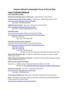Datasets utilized in preparing the Areas of Interest Map Layers Used/Data Obtained: Areas Used in Buffer Creation: National Grasslands Backcountry recreation areas – Obtained from U.S. Forest Service Theodore Roosevelt