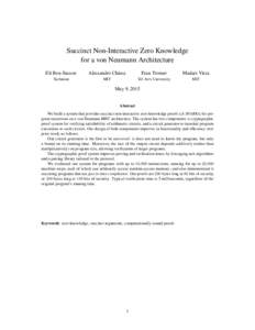 Succinct Non-Interactive Zero Knowledge for a von Neumann Architecture Eli Ben-Sasson Alessandro Chiesa