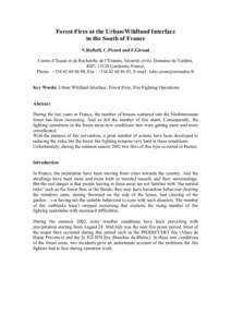 Close this chapter  Forest Fires at the Urban/Wildland Interface in the South of France N.Raffalli, C.Picard and F.Giroud Centre d’Essais et de Recherche de l’Entente, Sécurité civile, Domaine de Valabre,