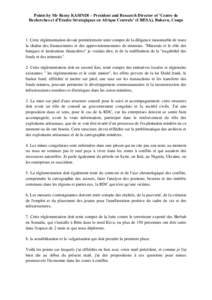 Points by Mr Remy KASINDI – President and Research Director of ‘Centre de Recherches et d’Etudes Strategiques en Afrique Centrale’ (CRESA), Bukavu, Congo 1. Cette réglementation devait premièrement tenir compte