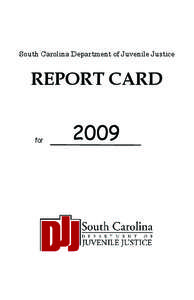 South Carolina Department of Juvenile Justice  REPORT CARD for