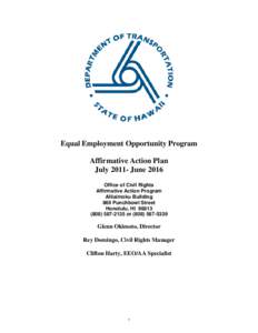 Equal Employment Opportunity Program Affirmative Action Plan July[removed]June 2016 Office of Civil Rights Affirmative Action Program Aliiaimoku Building