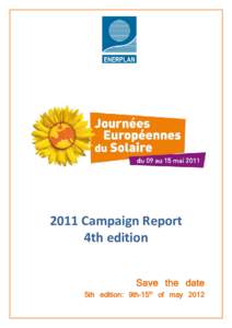 2011 Campaign Report 4th edition Save the date 5th edition: 9th–15th of may 2012