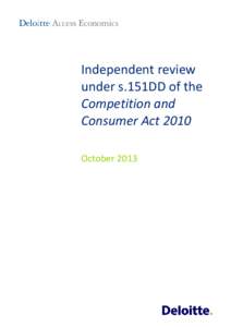 Independent review under s.151DD of the Competition and Consumer Act 2010 October 2013