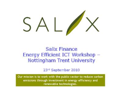 Salix Finance Energy Efficient ICT Workshop – Nottingham Trent University