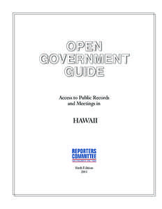 OPEN GOVERNMENT GUIDE Access to Public Records and Meetings in