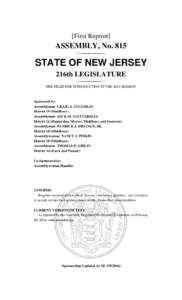 [First Reprint]  ASSEMBLY, No. 815 STATE OF NEW JERSEY 216th LEGISLATURE